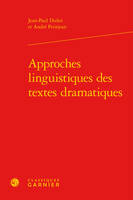 Approches linguistiques des textes dramatiques