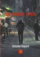 Un homme trahi, Roman