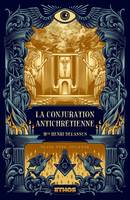 La Conjuration antichrétienne, (tomes 1, 2 & 3)