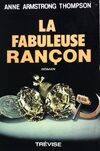 La fabuleuse rançon, roman