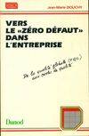 Vers le zéro défaut dans l'entreprise, de la qualité globale TQC aux cercles de qualité