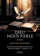 Dieu nous parle, Tome 1 – Recueil de méditation des textes évangéliques. Années liturgiques A-B-C