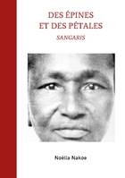 Des épines et des pétales, Sangaris