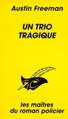 Un trio tragique