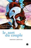 Le sort du couple, Quand conscience et amour sont un