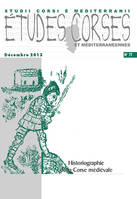 Études corses n° 77 - Décembre 2013 – Historiographie de la Corse médiévale