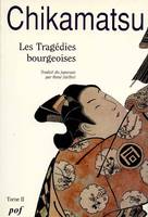 Les tragédies bourgeoises., Tome II, Les tragédies bourgeoises