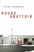 Rouge abattoir, un hiver meurtrier