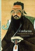 Confucius, Des mots en action