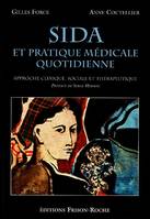 SIDA et pratique médicale quotidienne, approche clinique et thérapeutique