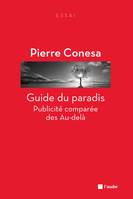 Guide du paradis, Publicité comparée des Au-delà