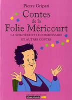 Contes de la Folie Méricourt., Contes de la Folie Méricourt, La sorcière et le commissaire et autres contes - n°5
