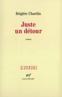 Juste un détour, roman