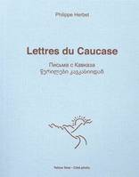 Lettres du Caucase, Errance Romantique