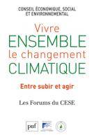 Vivre ensemble le changement climatique. Entre subir et agir, Les Forums du vivre ensemble