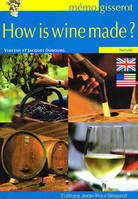 How is wine made ? (Anglais)