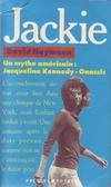 Jackie, un mythe américain, Jacqueline Kennedy Onassis
