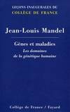 Gènes et maladies, Les domaines de la génétique humaine