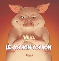 Collection Savane, Le cochon cochon