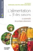 L'alimentation au fil des saisons, La saisonnalité des pratiques alimentaires