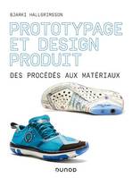 Prototypage et design produit, Des procédés aux matériaux