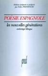 Poésie espagnole - les nouvelles générations, les nouvelles générations