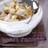 Saveurs d'autrefois