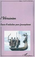 L'UKRAINIEN, Cours d'initiation pour francophones