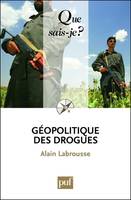 Géopolitique des drogues, « Que sais-je ? » n° 3693