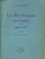 Recherches sur la musique française classique...., 15-16, 1975-1976, Les Mots Français dans l'histoire et dans la vie Tome 1