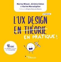 L'UX Design en pratique !, 150 fiches pour faciliter l'empathie et les bonnes relations au travail