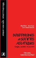 Bouddhismes et sociétés asiatiques, Clergés, sociétés et pouvoirs