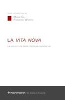 La Vita Nova, La vie comme texte, l'écriture comme vie