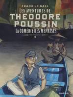 Théodore Poussin / La comédie des méprises