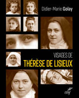 Visages de Thérèse de Lisieux