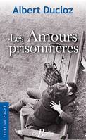 Les Amours prisonnières