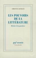 Les Pouvoirs de la littérature, Histoire d'un paradoxe