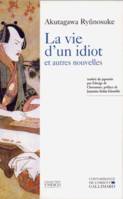 La vie d'un idiot et autres nouvelles, et autres nouvelles