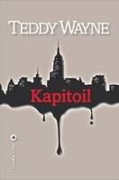 Kapitoil, Traduit de l'anglais (États-Unis) par Adelaïde Pralon