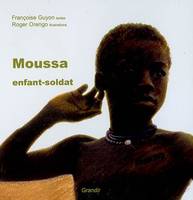 Moussa, enfant soldat