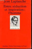 Entre séduction et inspiration : l'homme