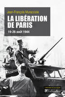 La libération de Paris, 19-26 août 1944