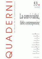 Quaderni, n°53/hiver 2003-2004, La convivialité, fable contemporaine