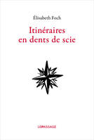 Itinéraires en dents de scie