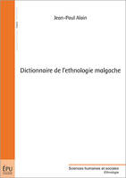 Dictionnaire de l'ethnologie malgache