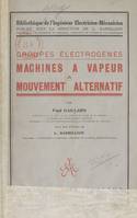 Machines à vapeur à mouvement alternatif, Groupes électrogènes