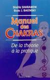 Manuel des Chakras : De la th√©orie √† la pratique, de la théorie à la pratique