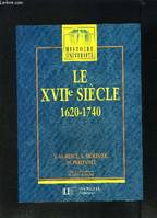 LE XVIIe SIECLE 1620-1740 DE LA CONTRE REFORME AUX LUMIERES- HISTOIRE UNIVERSITE, 1620-1740