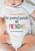 Le grand guide des prénoms / plus de 15.000 prénoms, Plus de 15 000 prénoms