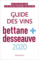 Guide des vins , Bettane+ Desseauve 2020